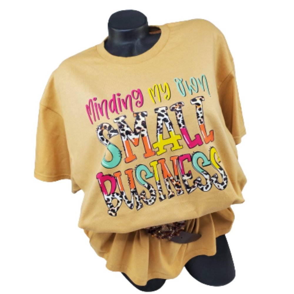 Minding My Own Small Business Loose Fit Tee.New!!!